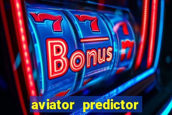 aviator predictor premium apk download